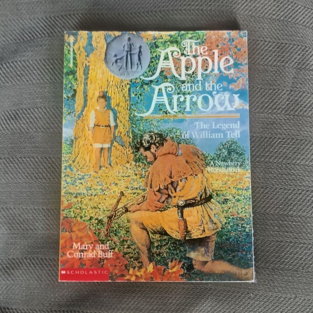 The Legend of William Tell: The Apple and the Arrow Buff Scholastic PB Illus